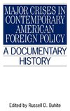Major Crises in Contemporary American Foreign Policy