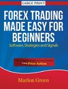 Green, M: Forex Trading Made Easy for Beginners