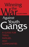 Winning the War Against Youth Gangs