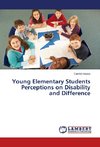Young Elementary Students Perceptions on Disability and Difference