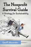 Alexander, G:  The Nonprofit Survival Guide