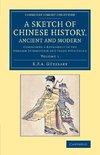 A Sketch of Chinese History, Ancient and Modern - Volume             1