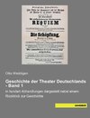 Geschichte der Theater Deutschlands - Band 1