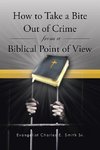 How to Take a Bite Out of Crime from a Biblical Point of View