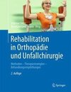 Rehabilitation in Orthopädie und Unfallchirurgie