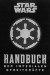 Star Wars: Handbuch der Imperialen Streitkräfte