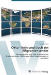 Okto - kein und doch ein Migrantensender