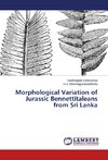 Morphological Variation of Jurassic Bennettitaleans from Sri Lanka