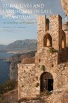 Rural Lives and Landscapes in Late Byzantium