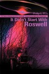 It Didn't Start with Roswell