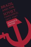 Brazil and the Soviet Challenge, 1917¿1947