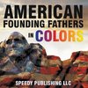 American Founding Fathers In Color