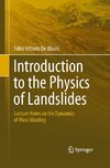 Introduction to the Physics of Landslides