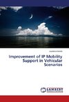 Improvement of IP Mobility Support in Vehicular Scenarios