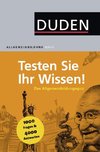 Duden Allgemeinbildung - Testen Sie Ihr Wissen!