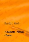 75 Gedichte - Poemas - Poems