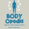 Body-OPedia Name That Body Part