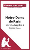 Commentaire composé : Notre-Dame de Paris de Victor Hugo - Livre I, chapitre 6