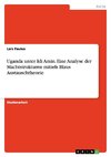 Uganda unter Idi Amin. Eine Analyse der Machtstrukturen mittels Blaus Austauschtheorie