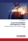 Towards Healthier Metropolitan Cities