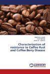 Characterization of resistance to Coffee Rust and Coffee Berry Disease