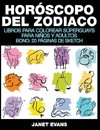 Horóscopo Del Zodiaco: Libros Para Colorear Súperguays Para Niños y Adultos (Bono: 20 Páginas de Sketch)