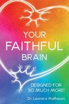 Your Faithful Brain