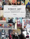 STREET ART  - From Around the World - stencil graffiti - wheatpasted poster art - sticker art - Volume I