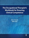 The Occupational Therapist's Workbook for Ensuring Clinical Competence