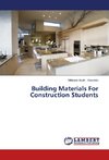Building Materials For Construction Students