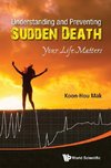 UNDERSTANDING AND PREVENTING SUDDEN DEATH