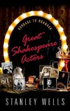 Wells, S: Great Shakespeare Actors