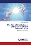 The Role of Institutional Entrepreneurship in Standard Wars