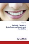 Esthetic Dentistry Principles and treatment modalities
