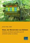 Klaus, der Bienenvater aus Böhmen
