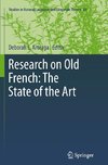 Research on Old French: The State of the Art