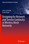Designing for Network and Service Continuity in Wireless Mesh Networks