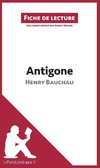 Analyse : Antigone d'Henry Bauchau  (analyse complète de l'oeuvre et résumé)