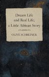 Dream Life and Real Life - A Little African Story