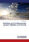 Smoking and Cardiovascular System: Opinion and Trends