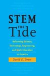 Drew, D: STEM the Tide - Reforming Science, Technology, Engi