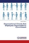 Organizational Climate And Employees Organizational Commitment