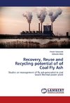 Recovery, Reuse and Recycling potential of of Coal Fly Ash