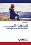 Stereotypes and Subversions of Femininity in The mysteries of Udolpho