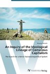 An Inquiry of the Ideological Lineage of Conscious Capitalism