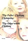 The Fuller Children Chronicles