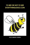 TO BEE OR NOT TO BEE, EVERYTHINGLOGO.COM