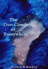The Dust Clouds of Everywhere