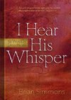 I Hear His Whisper: 52 Devotions