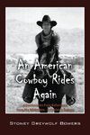 An American Cowboy Rides Again
